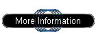 More Information